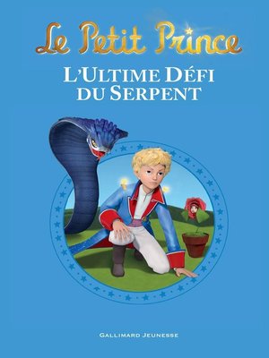 cover image of Le Petit Prince--L'Ultime Défi du Serpent
